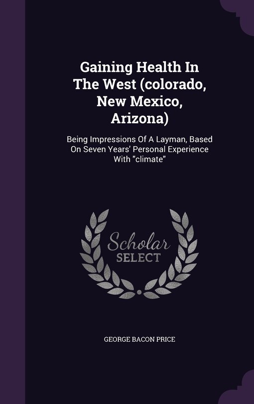 Front cover_Gaining Health In The West (colorado, New Mexico, Arizona)