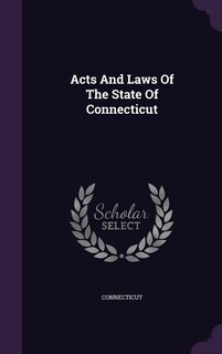 Couverture_Acts And Laws Of The State Of Connecticut