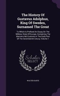 Front cover_The History Of Gustavus Adolphus, King Of Sweden, Surnamed The Great