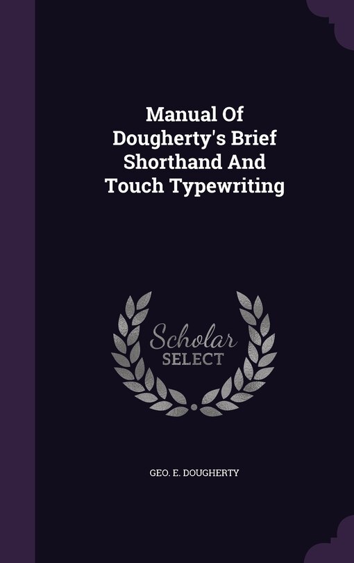 Front cover_Manual Of Dougherty's Brief Shorthand And Touch Typewriting