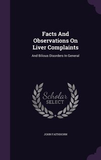 Couverture_Facts And Observations On Liver Complaints