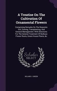 Front cover_A Treatise On The Cultivation Of Ornamental Flowers