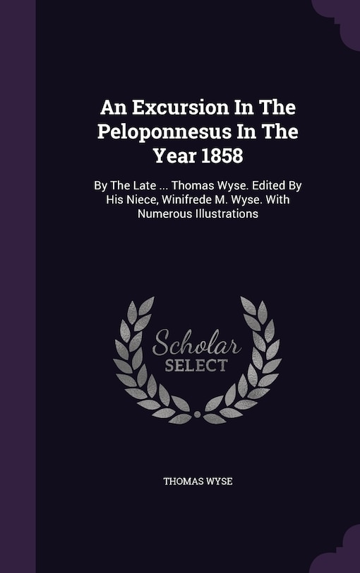 Front cover_An Excursion In The Peloponnesus In The Year 1858