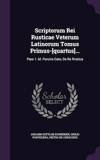 Front cover_Scriptorum Rei Rusticae Veterum Latinorum Tomus Primus-[quartus]...
