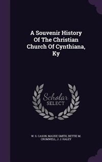 Couverture_A Souvenir History Of The Christian Church Of Cynthiana, Ky