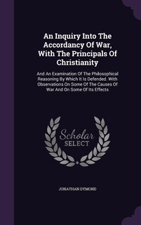 Front cover_An Inquiry Into The Accordancy Of War, With The Principals Of Christianity