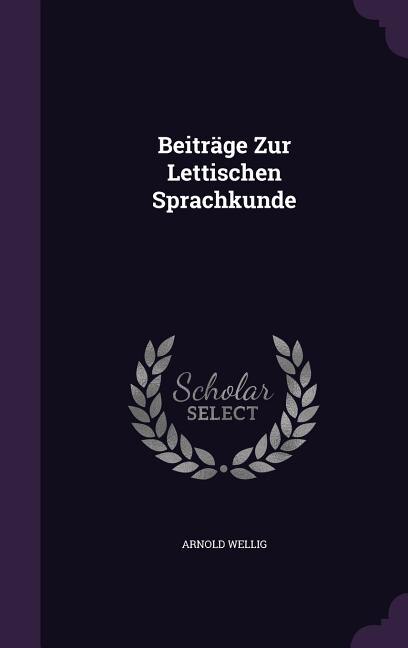 Couverture_Beitr&auml;ge Zur Lettischen Sprachkunde