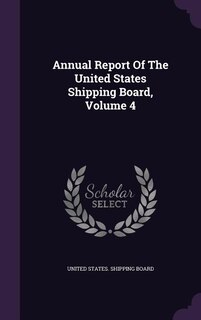 Couverture_Annual Report Of The United States Shipping Board, Volume 4