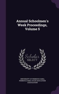 Front cover_Annual Schoolmen's Week Proceedings, Volume 5