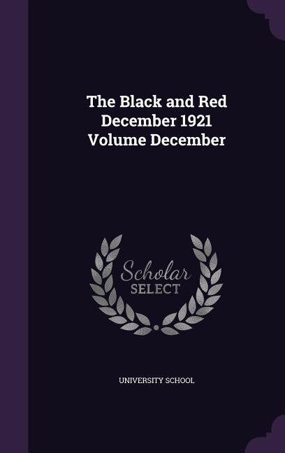 Front cover_The Black and Red December 1921 Volume December