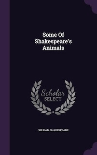 Couverture_Some Of Shakespeare's Animals