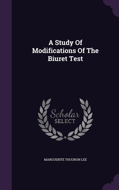 Couverture_A Study Of Modifications Of The Biuret Test