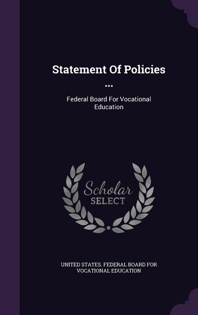 Statement Of Policies ...: Federal Board For Vocational Education