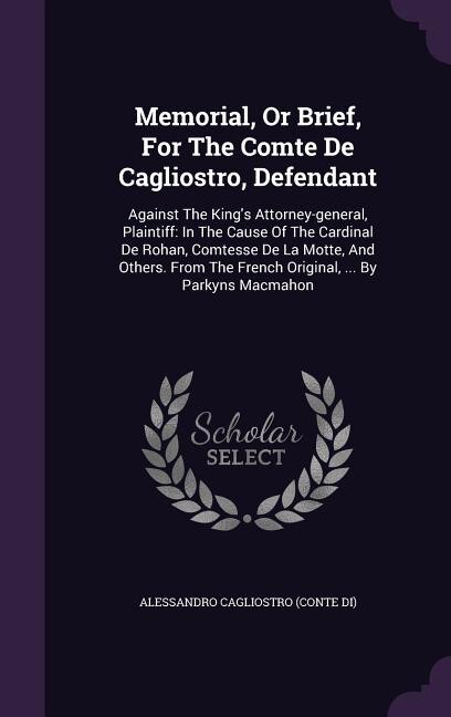 Front cover_Memorial, Or Brief, For The Comte De Cagliostro, Defendant