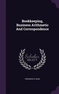 Front cover_Bookkeeping, Business Arithmetic And Correspondence