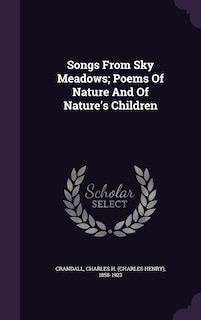 Couverture_Songs From Sky Meadows; Poems Of Nature And Of Nature's Children