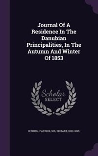 Front cover_Journal Of A Residence In The Danubian Principalities, In The Autumn And Winter Of 1853