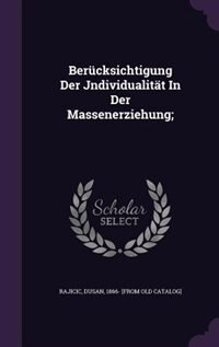 Couverture_Berücksichtigung Der Jndividualität In Der Massenerziehung;
