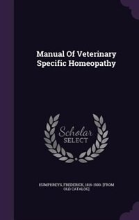 Manual Of Veterinary Specific Homeopathy
