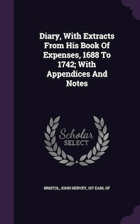 Front cover_Diary, With Extracts From His Book Of Expenses, 1688 To 1742; With Appendices And Notes