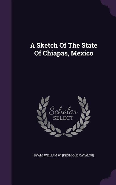 A Sketch Of The State Of Chiapas, Mexico