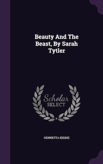 Couverture_Beauty And The Beast, By Sarah Tytler