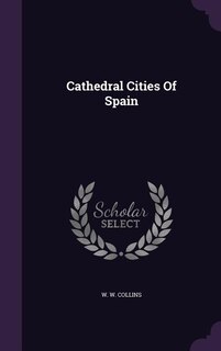 Front cover_Cathedral Cities Of Spain