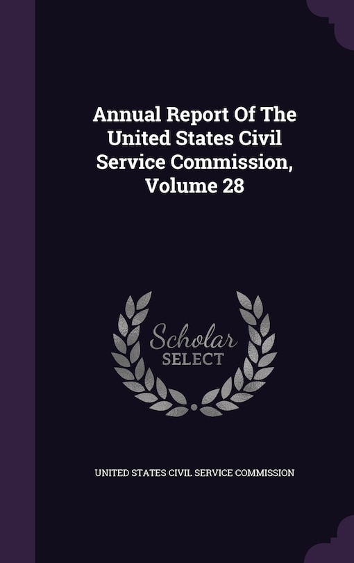 Couverture_Annual Report Of The United States Civil Service Commission, Volume 28