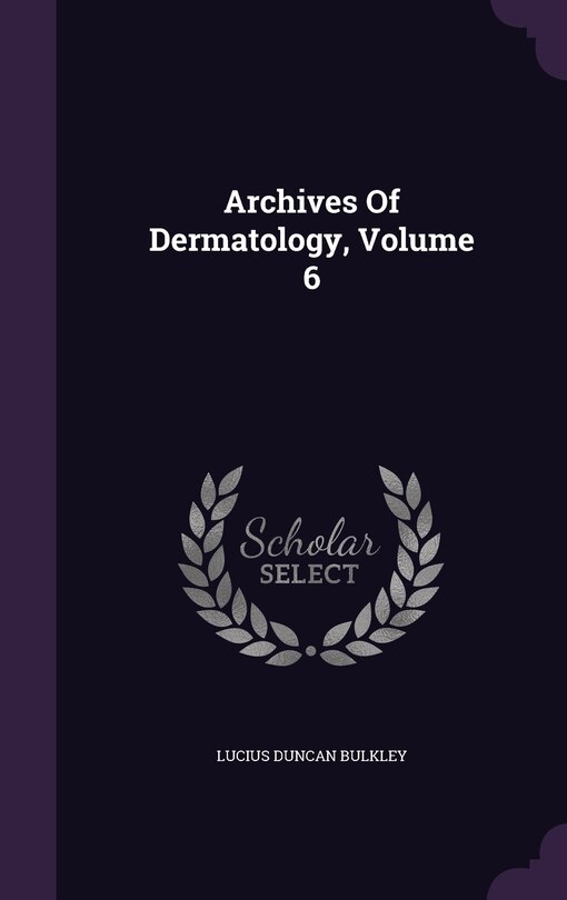 Front cover_Archives Of Dermatology, Volume 6