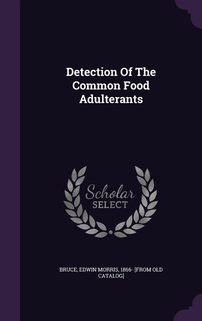Detection Of The Common Food Adulterants