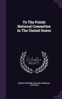 To The Polish National Committee In The United States