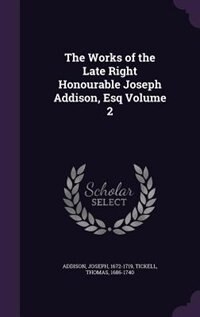 Front cover_The Works of the Late Right Honourable Joseph Addison, Esq Volume 2