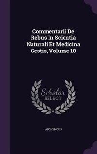 Front cover_Commentarii De Rebus In Scientia Naturali Et Medicina Gestis, Volume 10