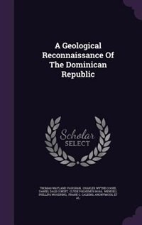 Couverture_A Geological Reconnaissance Of The Dominican Republic