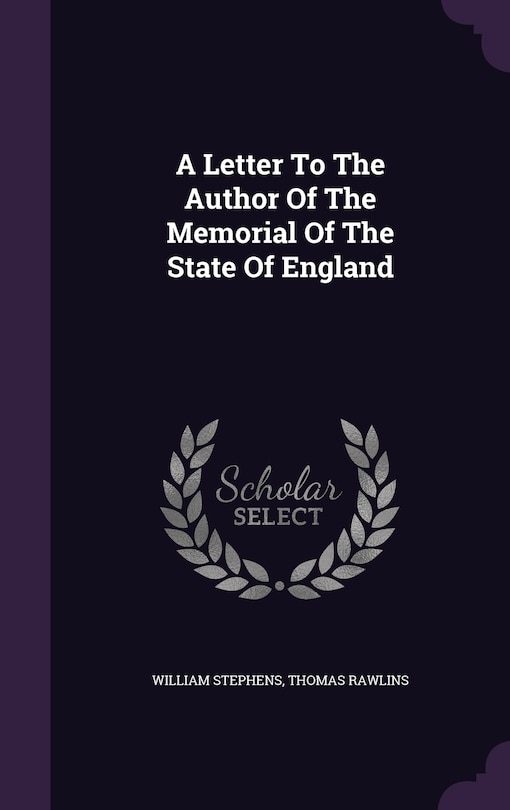 Front cover_A Letter To The Author Of The Memorial Of The State Of England