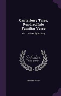 Front cover_Canterbury Tales, Rendred Into Familiar Verse