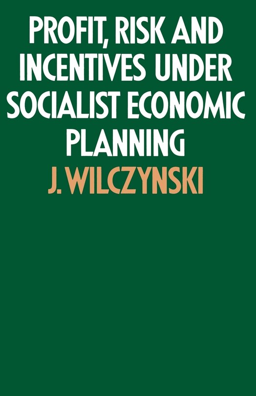 Couverture_Profit, Risk And Incentives Under Socialist Economic Planning