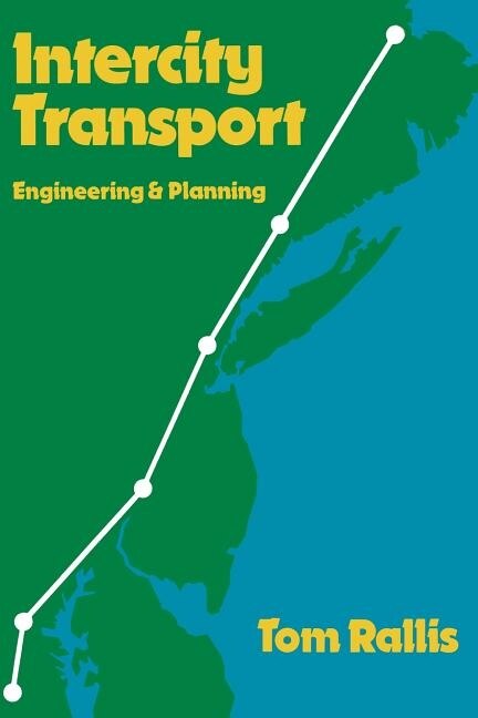 Intercity Transport: Engineering and Planning
