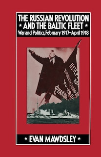 Couverture_The Russian Revolution And The Baltic Fleet