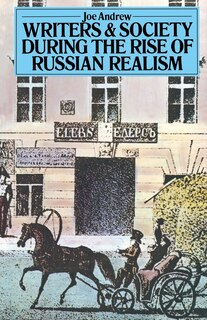 Front cover_Writers And Society During The Rise Of Russian Realism