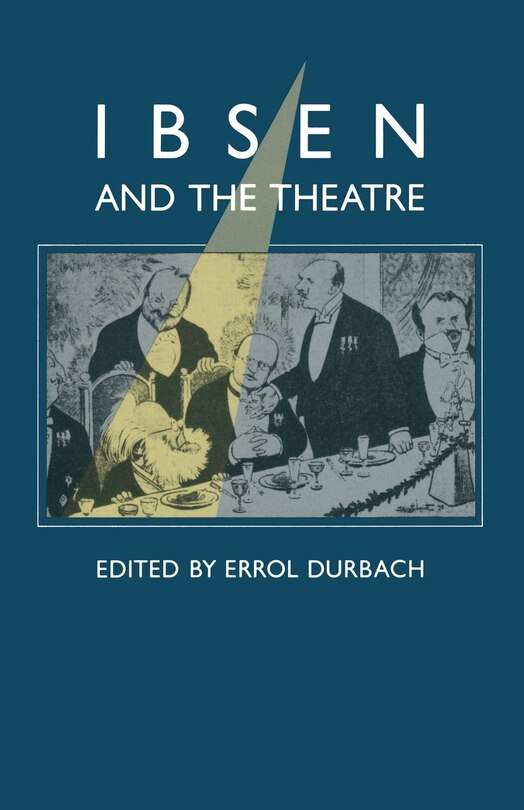 Front cover_Ibsen And The Theatre