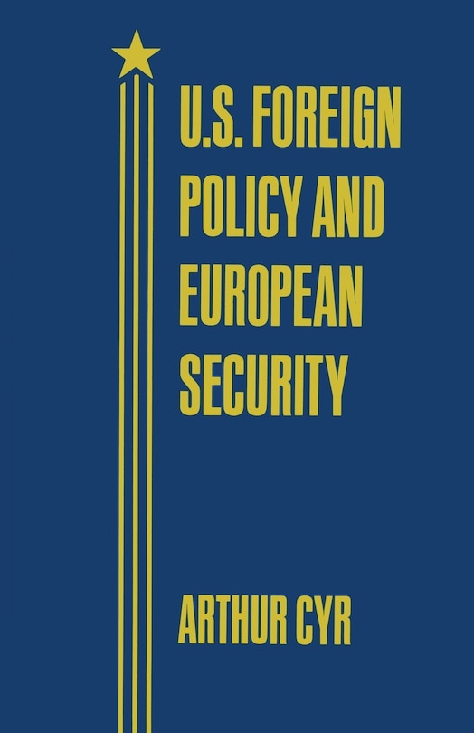 Couverture_U.s. Foreign Policy And European Security