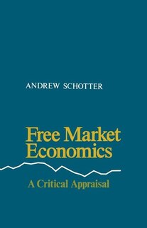 Free Market Economics: A Critical Appraisal