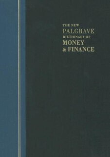 Front cover_The New Palgrave Dictionary Of Money And Finance