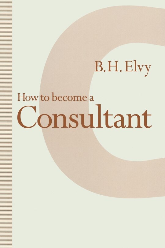 Front cover_How To Become A Consultant