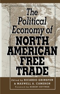 Couverture_The Political Economy Of North American Free Trade