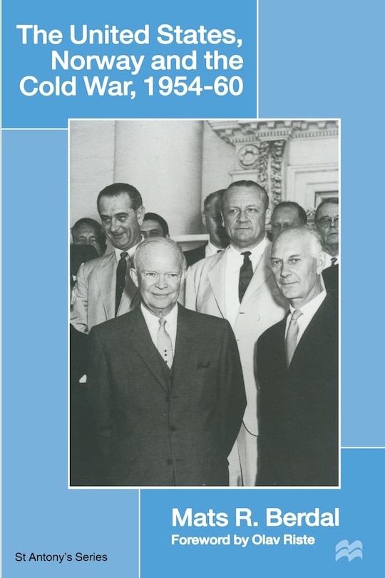 Front cover_The United States, Norway and the Cold War, 1954-60