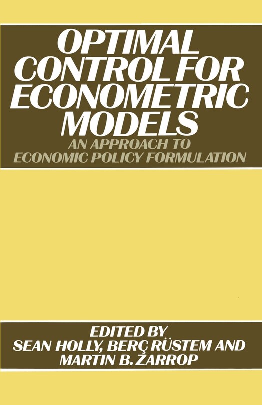 Front cover_Optimal Control For Econometric Models
