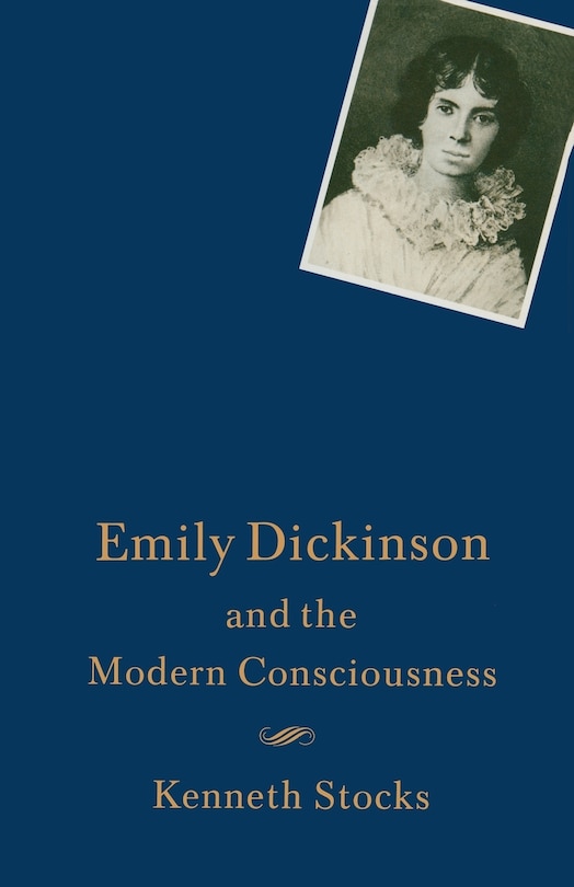 Front cover_Emily Dickinson And The Modern Consciousness