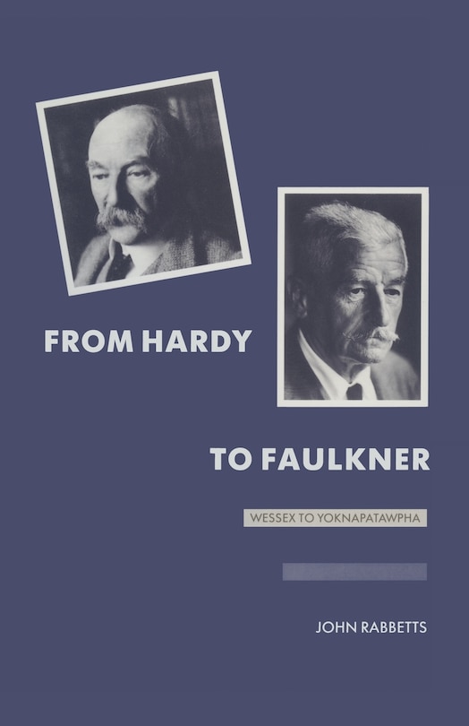 Front cover_From Hardy To Faulkner